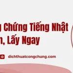 Dịch Thuật Công Chứng Tiếng Nhật Giá Rẻ, Lấy Ngay Tại Hà Nội