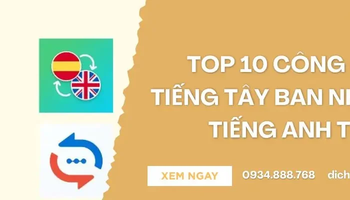 Top Công Cụ Dịch Tiếng Tây Ban Nha Sang Tiếng Anh Tốt Nhất