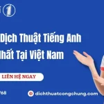 Top 5 Đơn Vị Dịch Thuật Tiếng Anh​ Uy Tín Nhất Tại Việt Nam