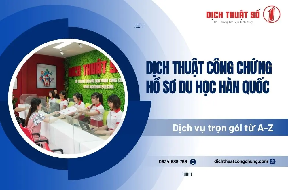 Dịch thuật công chứng hồ sơ du học Hàn Quốc uy tín ở đâu?