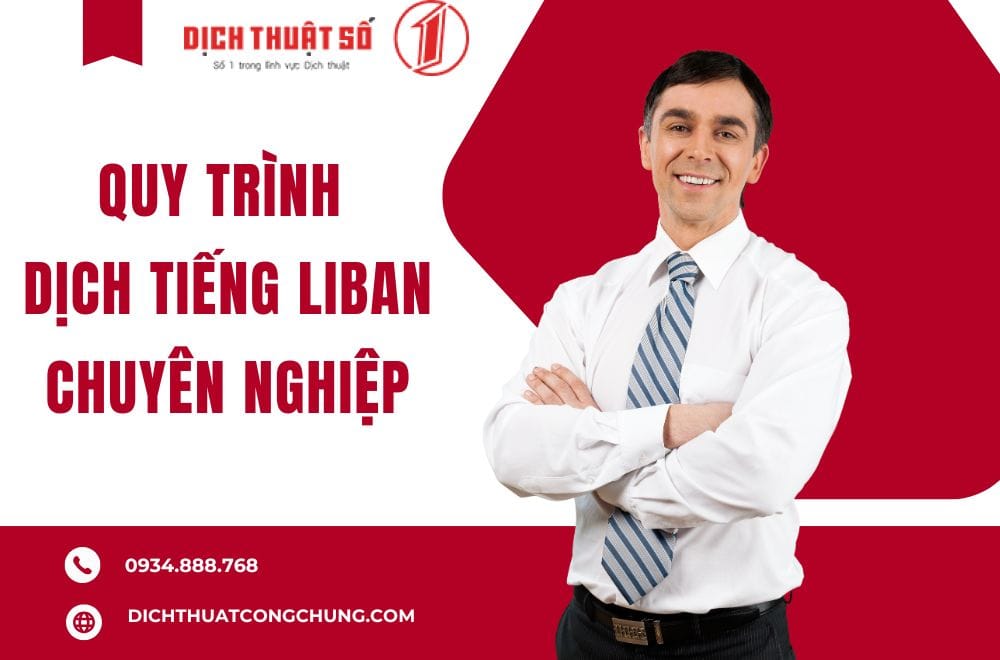 Quy trình dịch tiếng Liban chuyên nghiệp