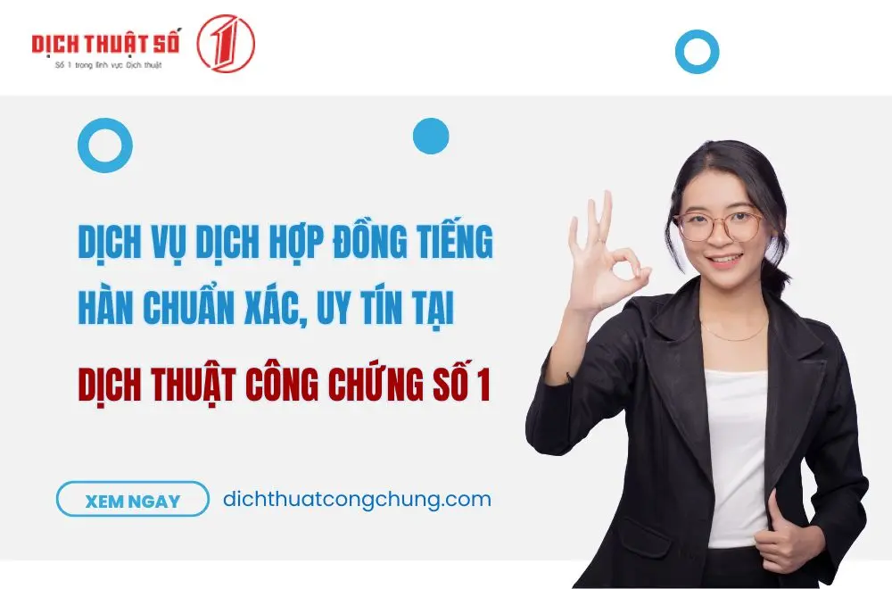 Dịch vụ dịch hợp đồng tiếng Hàn tại Dịch Thuật Công Chứng Số 1