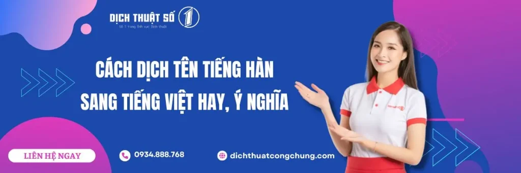 Dịch Tên Tiếng Hàn Sang Tiếng Việt Chuẩn Xác, Ý Nghĩa