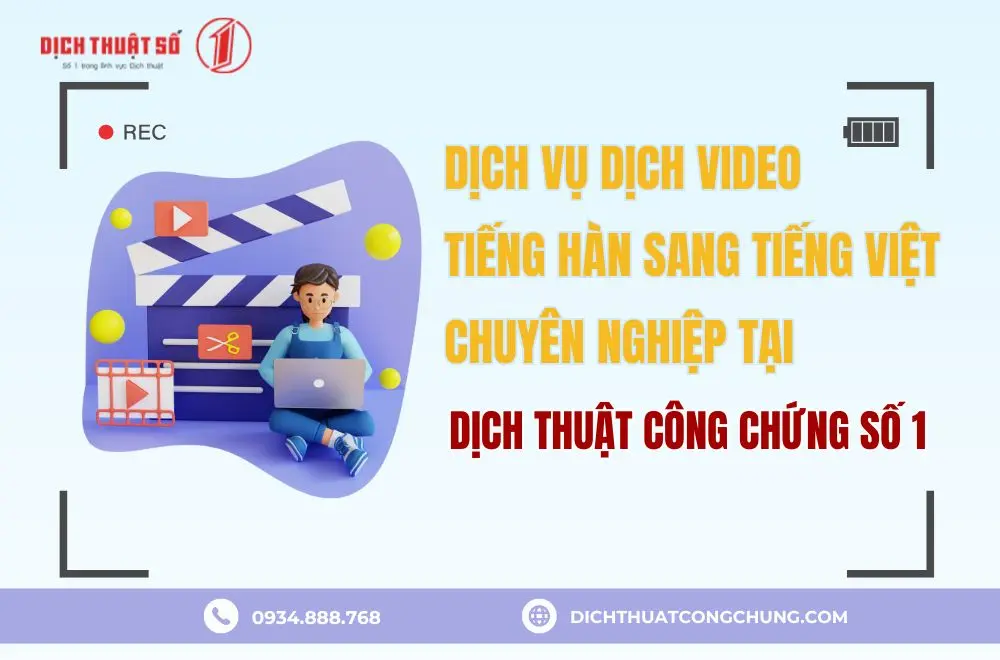 Dịch vụ dịch thuật video tiếng Hàn chuyên nghiệp