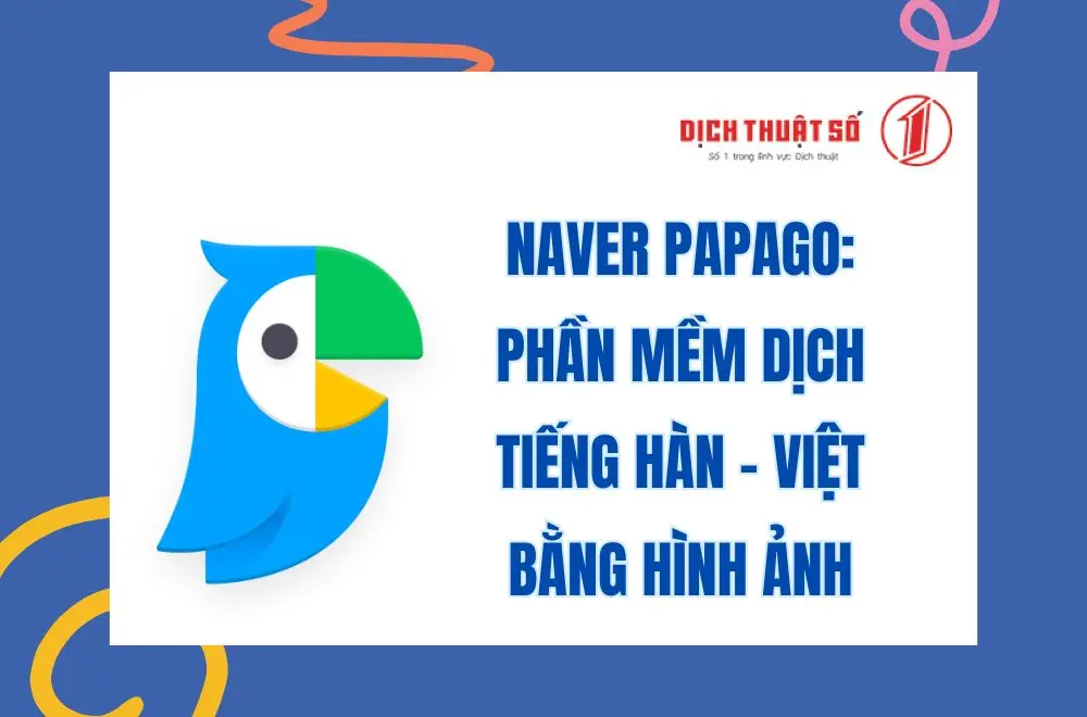 Naver Papago: Phần mềm dịch tiếng Hàn - Việt bằng hình ảnh