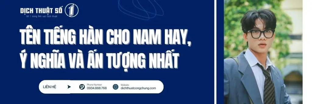 100+Tên Tiếng Hàn Hay Cho Nam, Con Trai Mang Ý Nghĩa Tốt Đẹp
