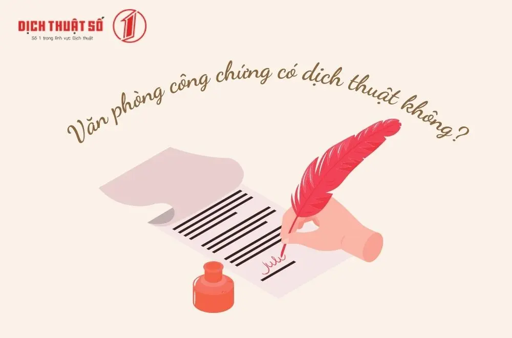 Văn phòng công chứng có dịch thuật không?