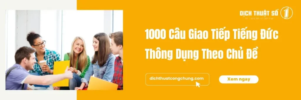 1000 Mẫu Câu Giao Tiếp Tiếng Đức Cơ Bản Theo Chủ Đề