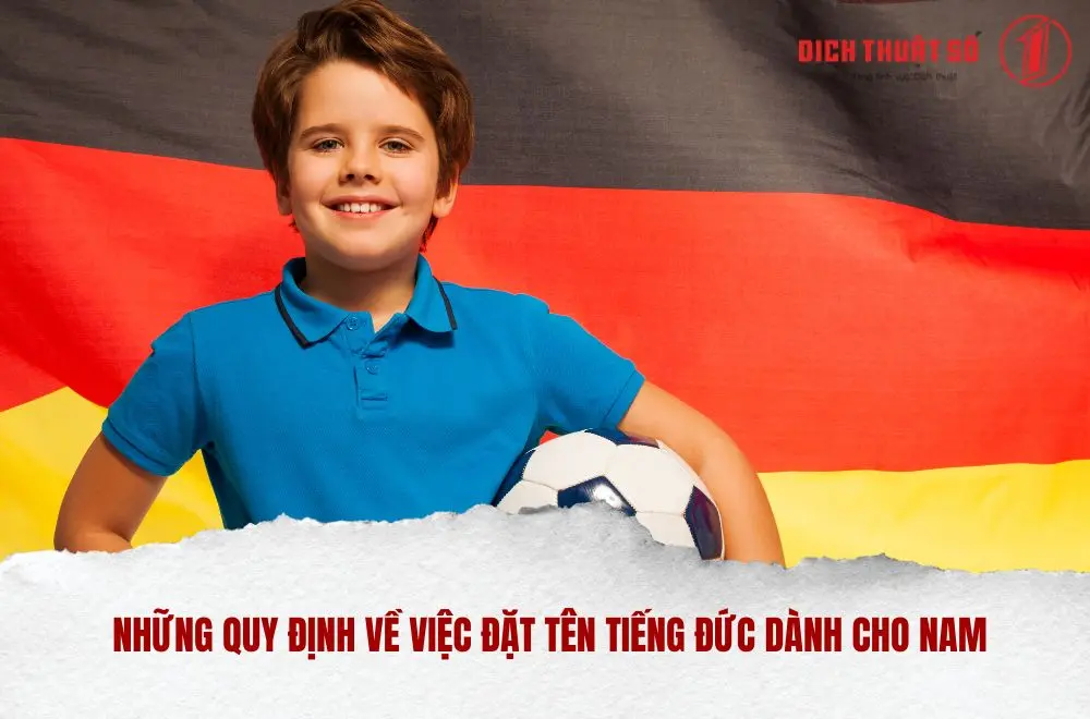 Những quy định về việc đặt tên tiếng Đức dành cho nam