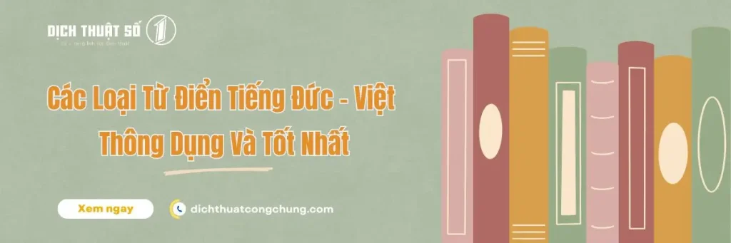 Các Loại Từ Điển Tiếng Đức – Việt Thông Dụng Và Tốt Nhất
