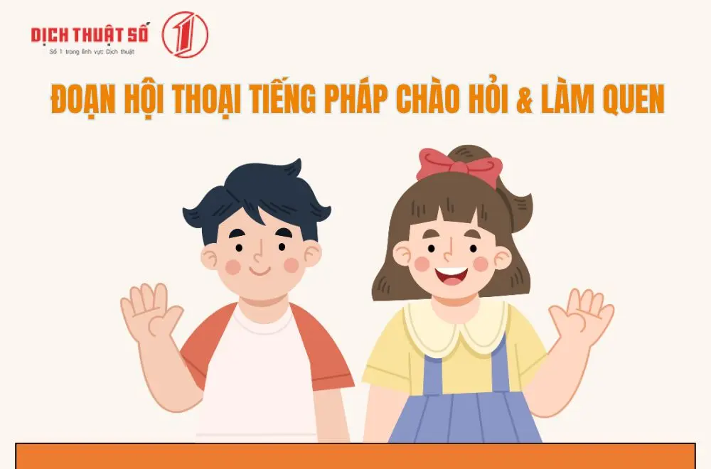 Các đoạn hội thoại bằng tiếng Pháp cơ bản dùng để giao tiếp 