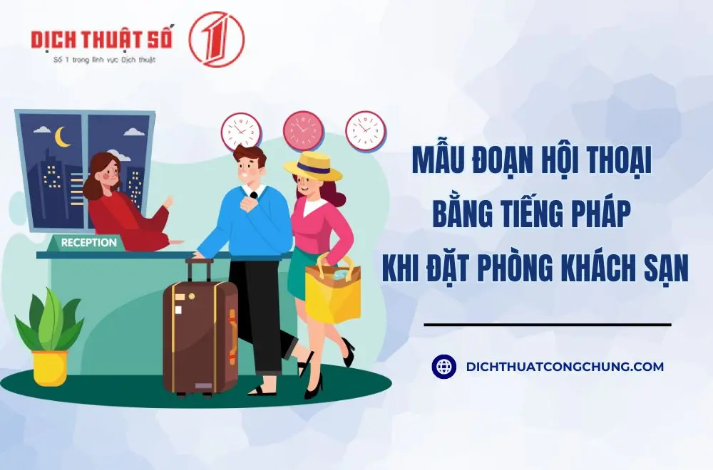 Đoạn hội thoại bằng tiếng Pháp khi đặt phòng khách sạn