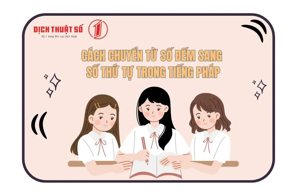Cách đọc – viết và lưu ý khi đếm số trong tiếng Pháp