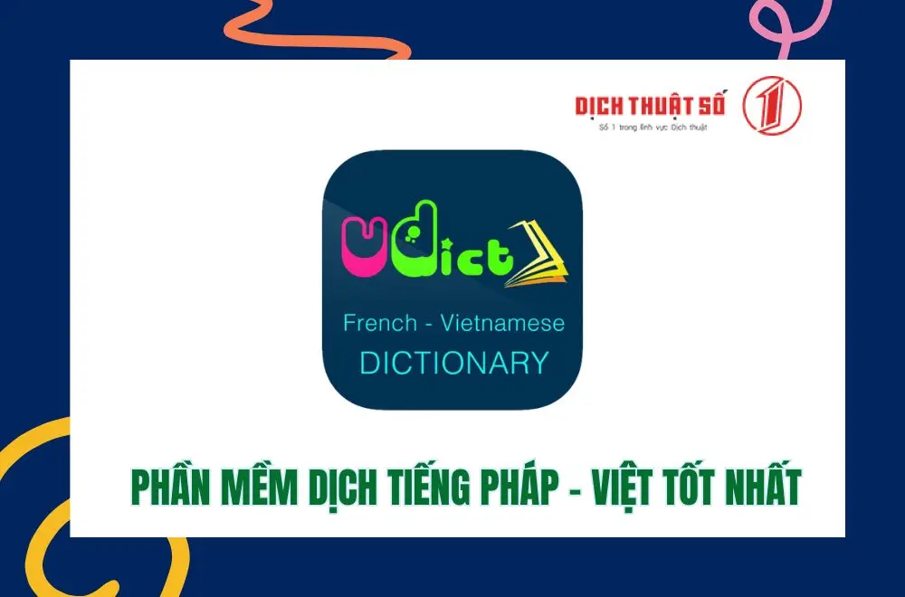 Phần mềm dịch tiếng Pháp sang tiếng Việt tốt nhất