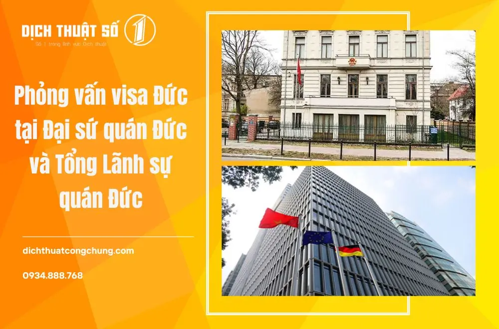 Phỏng vấn visa Đức ở Đại sứ quán hoặc Tổng Lãnh sự quán Đức