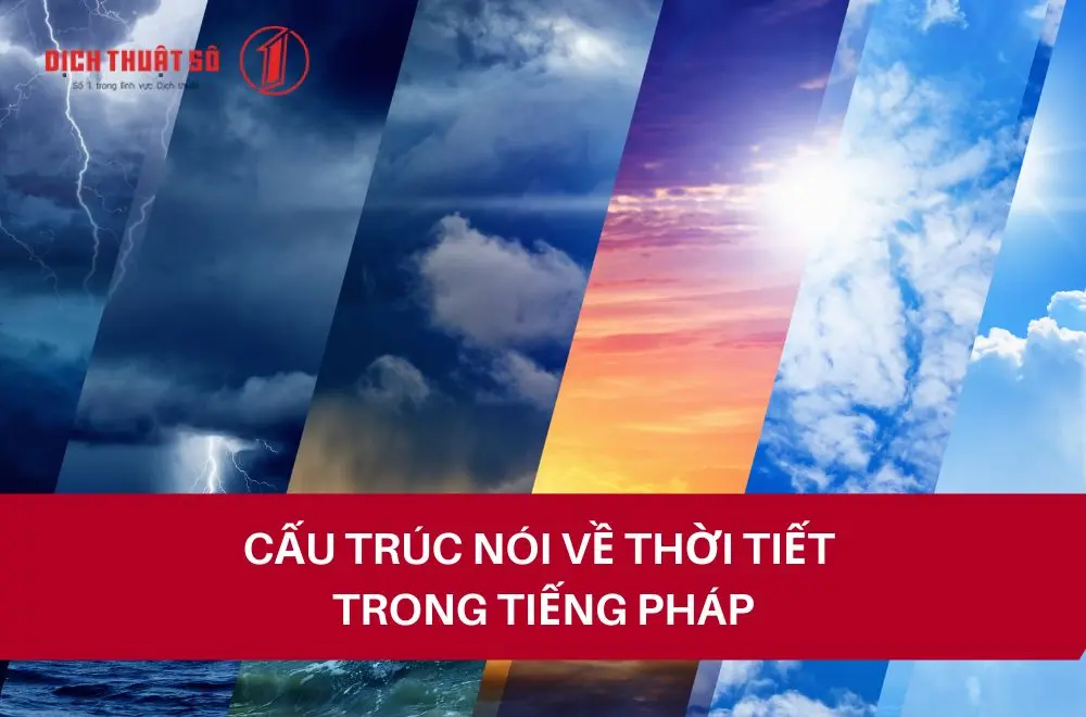 Cấu trúc nói về thời tiết trong tiếng Pháp