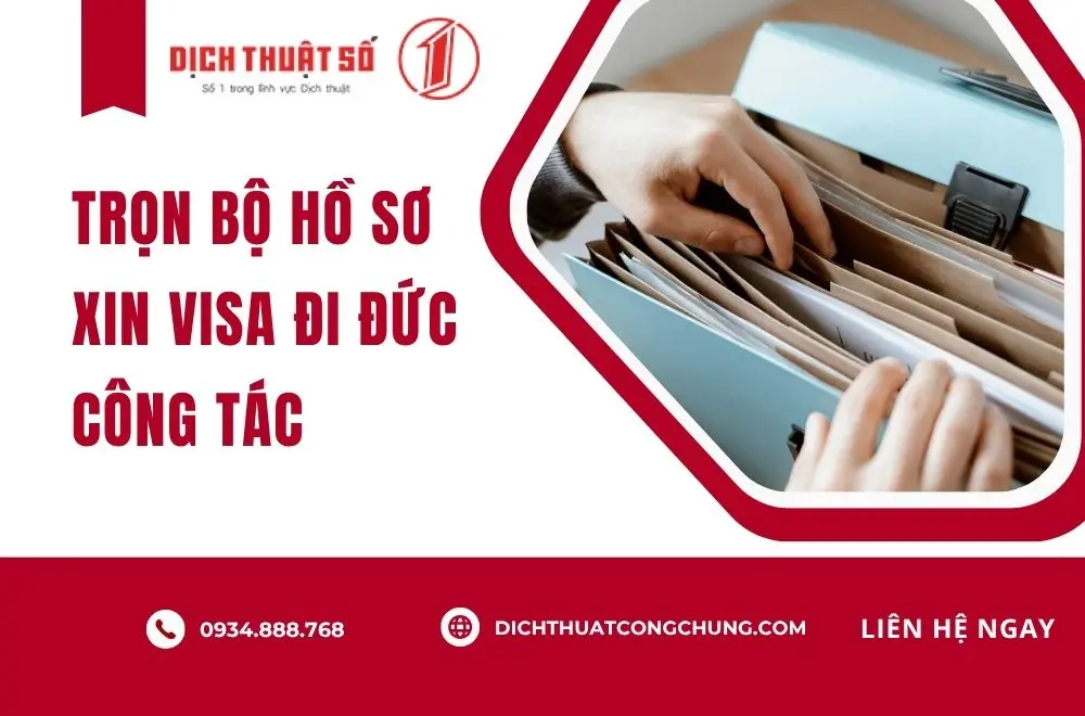 Trọn bộ hồ sơ xin visa đi Đức công tác 