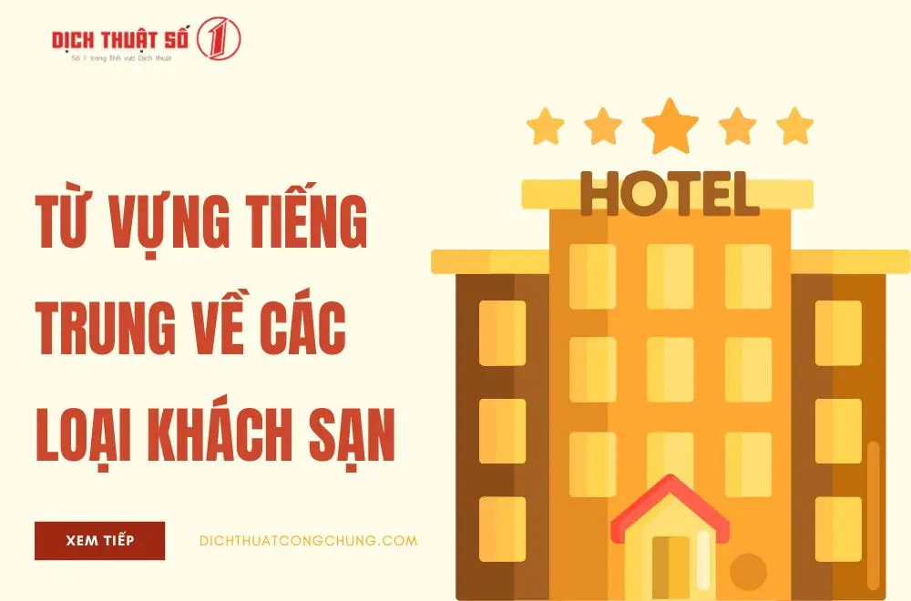 Từ vựng tiếng Trung về các loại khách sạn