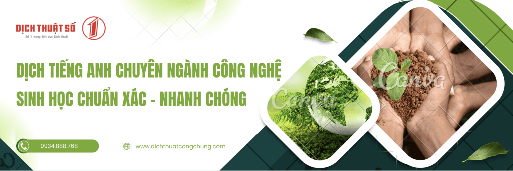 Dịch Tiếng Anh Chuyên Ngành Công Nghệ Sinh Học Chuẩn Quốc Tế