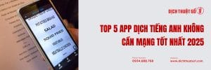 Top 5 App Dịch Tiếng Anh Không Cần Mạng Tốt Nhất