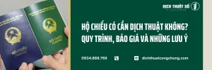 Hộ Chiếu Có Cần Dịch Thuật Không? Quy Trình Mới Nhất 2025