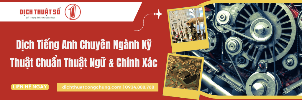 Dịch Tiếng Anh Chuyên Ngành Kỹ Thuật – Chính Xác, Nhanh Chóng