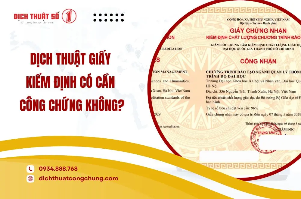 Dịch thuật giấy kiểm định có cần công chứng không?