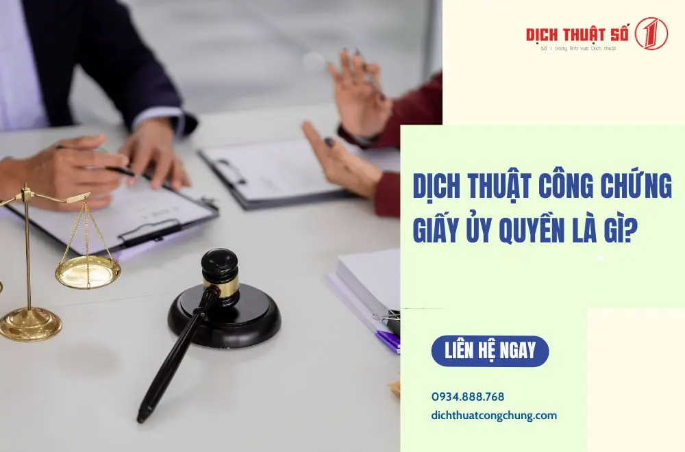Dịch thuật công chứng giấy ủy quyền là gì?