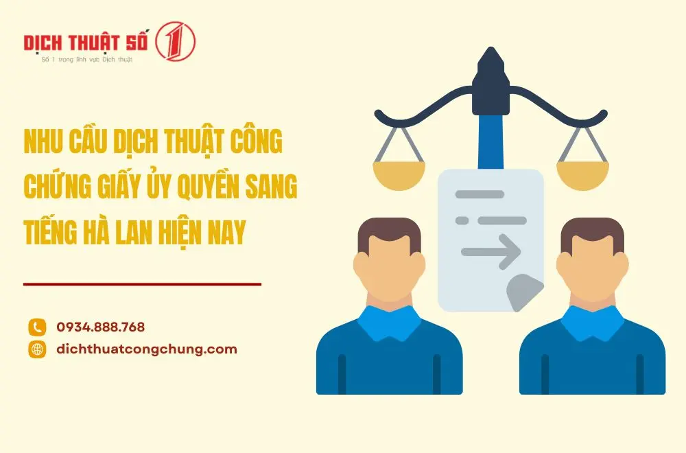 Nhu cầu dịch thuật công chứng giấy ủy quyền sang tiếng Hà Lan hiện nay