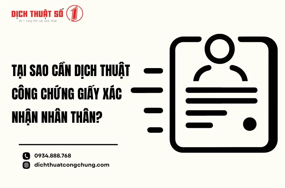Giấy xác nhận nhân thân là gì? Tại sao cần dịch thuật công chứng?