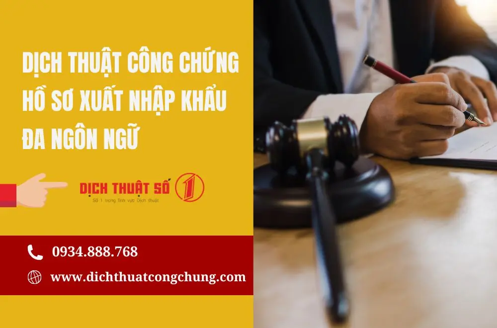Dịch thuật hồ sơ xuất nhập khẩu đa ngôn ngữ