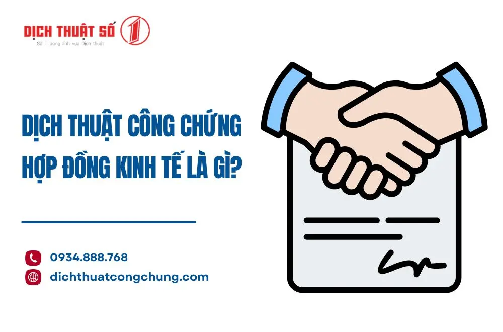 Dịch thuật công chứng hợp đồng kinh tế là gì?