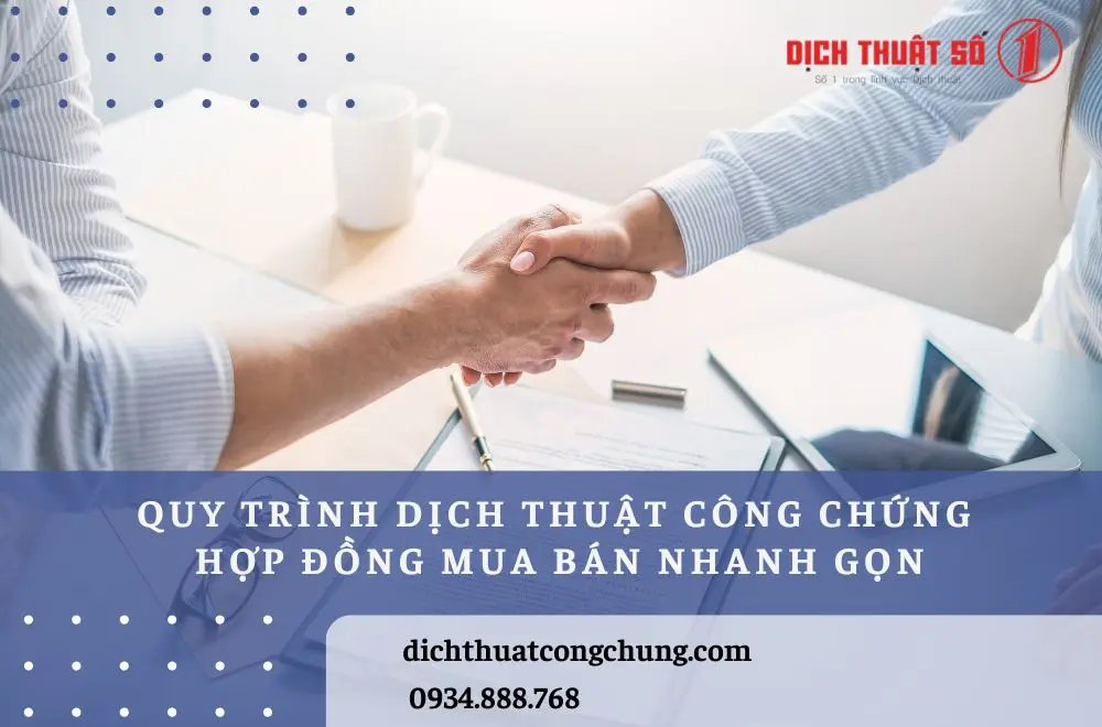Quy trình dịch thuật công chứng hợp đồng mua bán sang tiếng Anh chuyên nghiệp