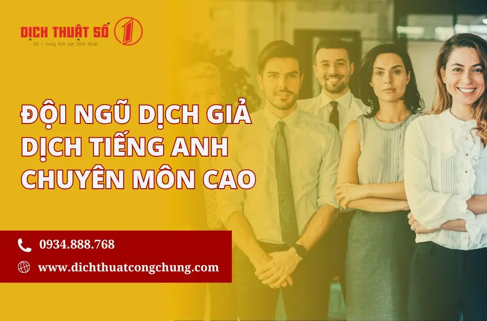 Đội ngũ dịch giả dịch tiếng Anh chuyên môn cao