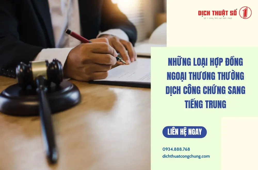 Những loại hợp đồng ngoại thương thường dịch công chứng sang tiếng Trung