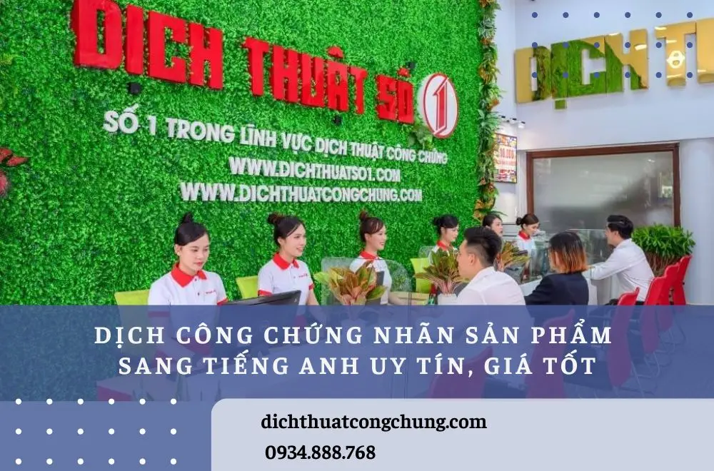 Địa chỉ dịch công chứng nhãn sản phẩm sang tiếng Anh uy tín