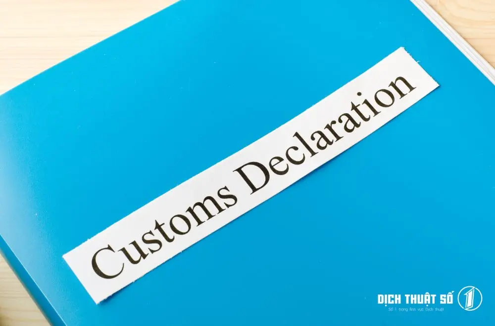 Tờ khai hải quan là gì? Tại sao cần dịch thuật công chứng tờ khai hải quan?