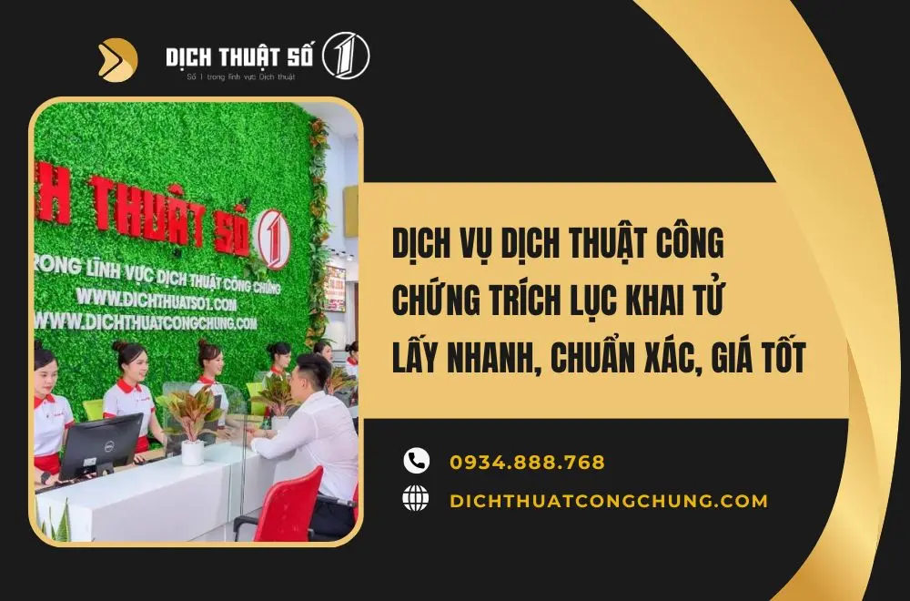 Dịch vụ dịch thuật công chứng trích lục khai tử lấy nhanh, chuẩn xác