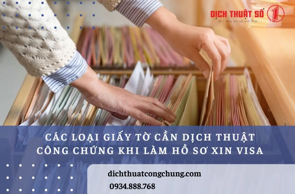 Các loại giấy tờ cần dịch công chứng khi làm hồ sơ xin visa