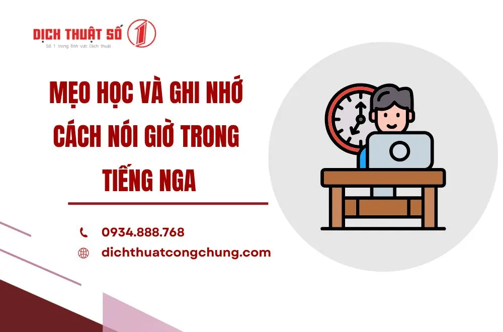 Mẹo học và ghi nhớ cách nói giờ trong tiếng Nga
