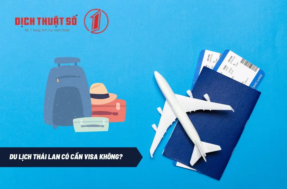 Du lịch Thái Lan có cần visa không?