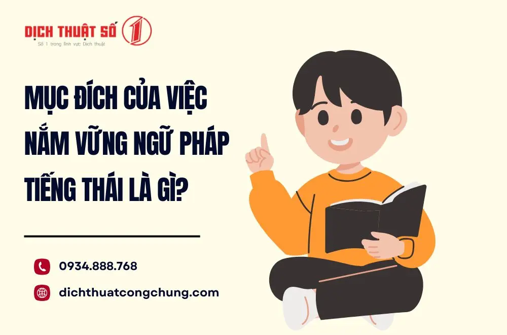 Mục đích của việc nắm vững ngữ pháp tiếng Thái là gì?