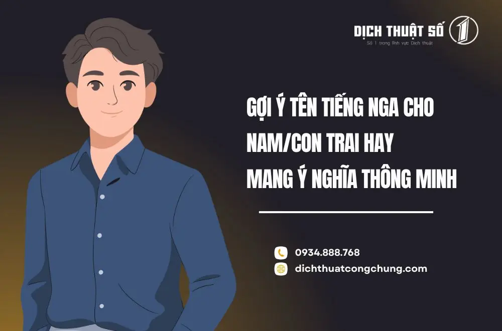 Đặt tên tiếng Nga hay cho nam mang ý nghĩa thông minh