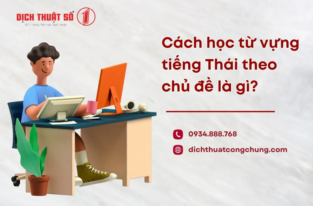 Cách học từ vựng tiếng Thái theo chủ đề là gì?