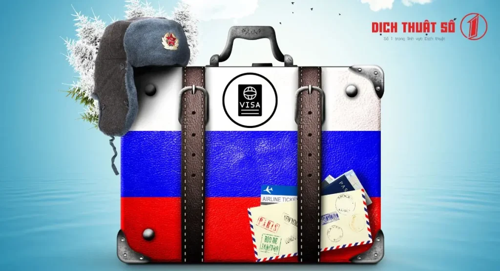 Quy trình/thủ tục xin visa Nga chi tiết