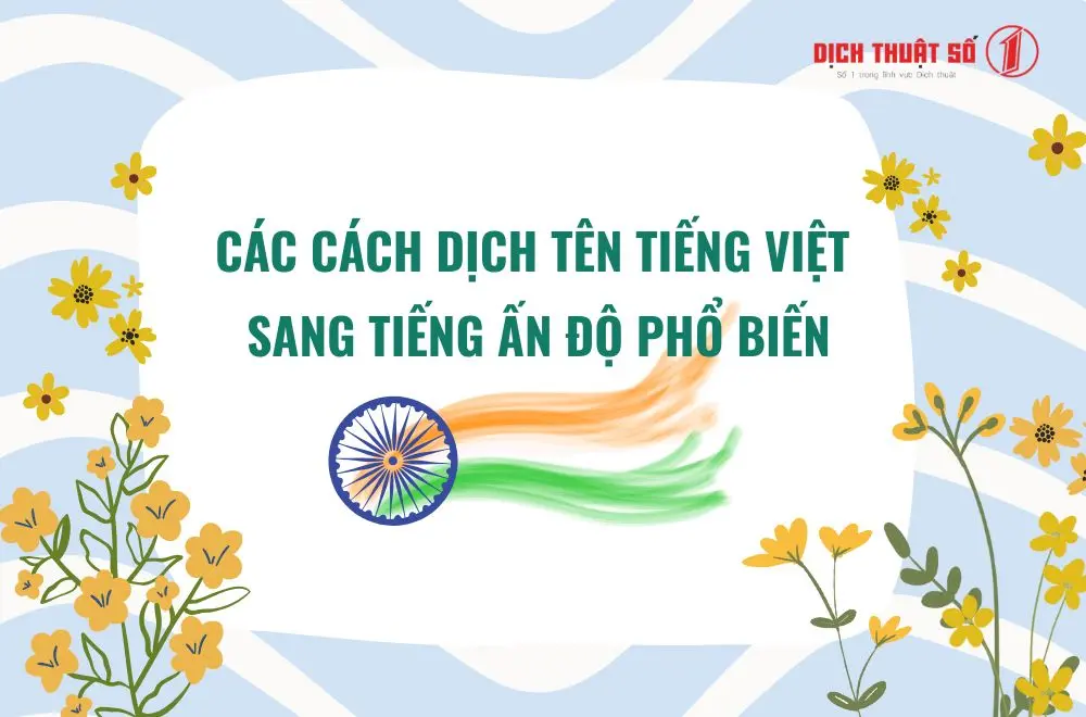 Các cách dịch tên tiếng Việt sang tiếng Ấn Độ phổ biến