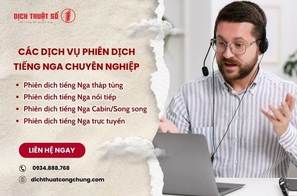 Các dịch vụ phiên dịch tiếng Nga chuyên nghiệp của chúng tôi