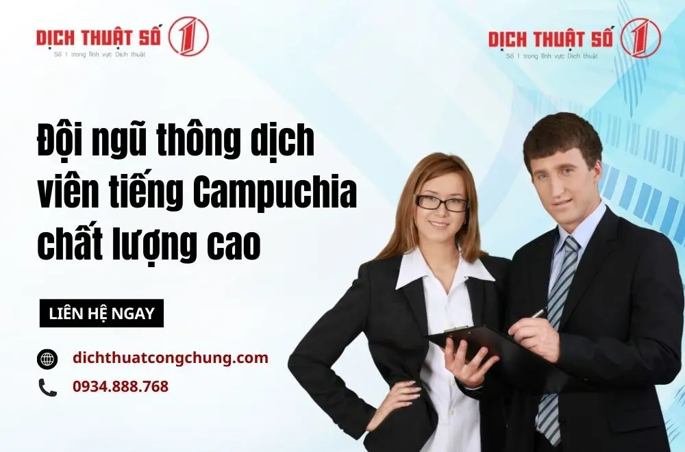 Đội ngũ thông dịch viên tiếng Campuchia chất lượng cao