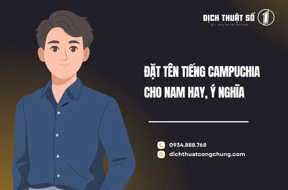 Đặt tên tiếng Campuchia cho nam hay, ý nghĩa