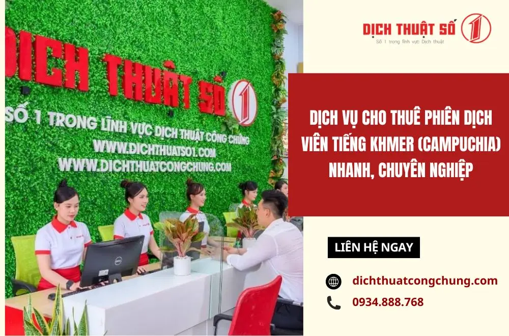 Dịch vụ cho thuê phiên dịch, thông dịch viên tiếng Khmer